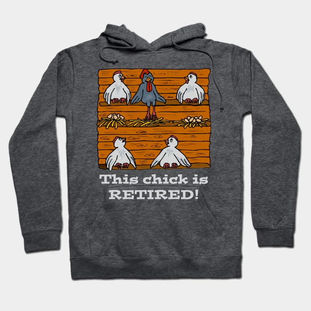 This Chick is Retired Hoodie by CafePretzel